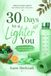 30 Days to a Lighter You: Simple Home Habits: No Strict Diet, No Gym