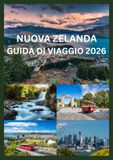 NUOVA ZELANDA GUIDA DI VIAGGIO 2026