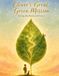 Oliver's Great Green Mission: A Boy, His Dog, a Squirrel, and the Adventure to Save the Backyard Forest