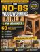 The No-BS Woodworking Bible for Beginners: 60 Blueprint Woodworking Projects You Can Build in a Weekend with Cheap Tools, No Workshop, Recycled Wood —Go from Zero Skills to Building Like a Pro
