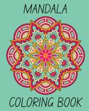 Mandala Coloring Book For Adults: A Stress Relief Book for Adults Featuring Beautiful Mandalas for Mindfulness and Relaxation.