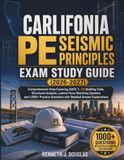 CALIFORNIA PE SEISMIC PRINCIPLES EXAM STUDY GUIDE