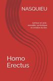Homo Erectus: L’amour en acte : sexualité, symbolique et création du lien.
