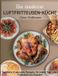Die BoD Die moderne Luftfritteusen-Küche: Schnelle & gesunde Rezepte für jeden Tag - von Frühstück bis Dessert