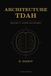 Architecture Collection Tdah - Selene Édition- Architecture Tdah