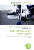 2003-04 Edmonton Oilers Season: 2003-04 NHL season, Edmonton Oilers, Edmonton Oilers seasons