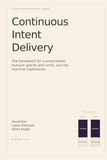 Continuous Intent Delivery: How Software Gets Built When AI Writes the Code