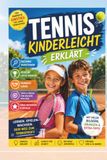 Tennis - kinderleicht erklärt