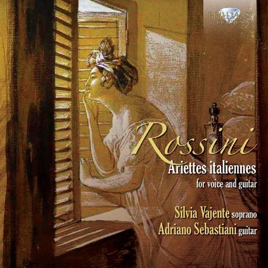Brilliant Classics Silvia Vajente & Adriano Sebastiani - Rossini: Ariettes Italiannes For Voice And Guitar (CD)