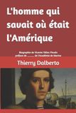 L'homme Libri GmbH L'homme qui savait où était l'Amérique: Biographie de Vicente Yáñez Pinzón Paperback