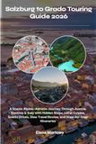 Salzburg to Grado Touring Guide 2026