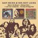 Where's Dan Hicks & His Hot Licks Where's the Money?/Striking It Rich!/Last Train to Hicksville...