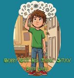 Bobby Myworlds Bobby Got His Think Stuck Hardcover