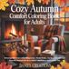 Cozy Autumn Comfort Coloring Book for Adults