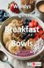 Wendys Lieblingsrezepte Breakfast Bowls