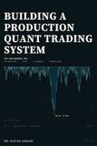 Building a Production Quant Trading System: The Unglamorous 90%: Validation, Risk, Plumbing and Operations