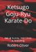 Ketsugo Libri GmbH Ketsugo Goju-Ryu Karate-Do
