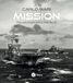 Mission Italian Navy into the blue. Ediz. italiana e inglese