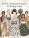 World Costume Beauties Coloring Book