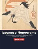 Japanese Nonograms: 50 Picture Logic Puzzles with Japanese Motifs