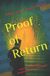 Proof Independently Published Proof of Return Paperback
