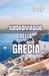 Guida di Viaggio della Grecia 2026-2027
