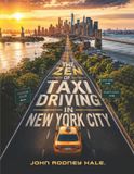 The Zen of Taxi Driving in New York City