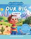 Our Big World: Little Learners, Big Adventures - Understanding The World Collection