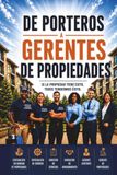 De Porteros a Gerentes de Propiedades: Construyendo Equipos para el Éxito de la Propiedad