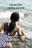 COLECCIÓN CÁPSULAS KIDS: Libro 1 – Dios está conmigo