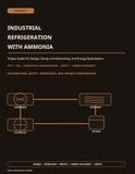 Industrial Refrigeration with Ammonia (R717) – Volume 2: Fundamentals, Safety Engineering, System Concepts, Compressors, Heat Exchangers, and Refrigerant Distribution
