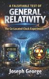 A Independently Published A Falsifiable Test of General Relativity Paperback