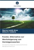 Favela: Alternative zur Wertsteigerung von Vermögenswerten