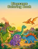 Dinosaur Adventure Coloring Book: Explore and Color 20 Amazing Dinosaurs from the Prehistoric Age