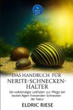 DAS Bol Das Handbuch Für Nerite-Schneckenhalter