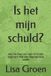 Is Bol Wat Kinderen Niet Zeggen- Is het mijn schuld? Paperback