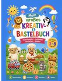 Mein großes Kreativ - Bastelbuch: auschneiden-aufkleben-gestalten-spielen