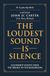 The Loudest Sound is Silence: Leadership Lessons from the Bridge to the Boardroom