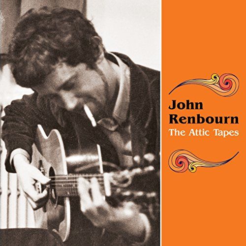 Renbourn John / the Attic Tapes