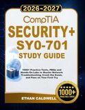 CompTIA SECURITY+ SY0-701 Study Guide 2026–2027