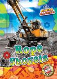 Rope Blastoff! Readers Mining Machines - Rope Shovels