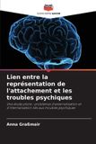 Lien Editions Notre Savoir Lien entre la représentation de l'attachement et les troubles psychiques