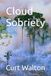 Cloud Sobriety