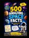 500 Amazing Space Facts for Curious Kids