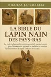 LA BIBLE DU LAPIN NAIN DES PAYS-BAS
