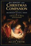 An Icecat An Advent and Christmas Companion with Archbishop Fulton J. Sheen: A Journey into the Mystery of the Incarnation