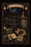 The Quilt They Buried: Cedar Hollow Quilters Mystery, Book Four