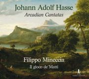 PIAS Nederland Filippo Mineccia & Il Gioco De' Matti - Hasse: Arcadian Cantatas (CD)