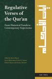 Regulative Brill Regulative Verses of the Qurʾan: From Historical Trends to Contemporary Trajectories: 1 Hardcover