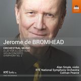 Outhere Toccata Classics Jerome de Bromhead: Orchestral Music (CD)
